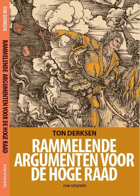 Rammelende argumenten van de Hoge Raad - Ton Derksen