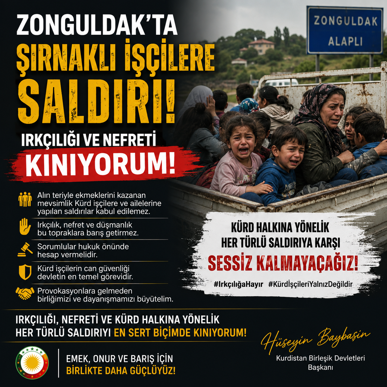 KURD İŞÇİLERİNE YÖNELİK IRKÇI SALDIRILARI ŞİDDETLE KINIYORUM