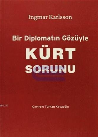 BİR DİPLOMATIN GÖZÜYLE KÜRT SORUNU