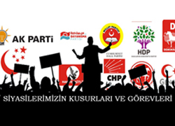 SİYASİLERİMİZİN KUSURLARI VE GÖREVLERİ